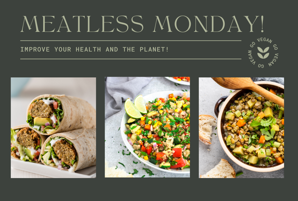 The Benefits of Incorporating “Meatless Monday” into Your Routine